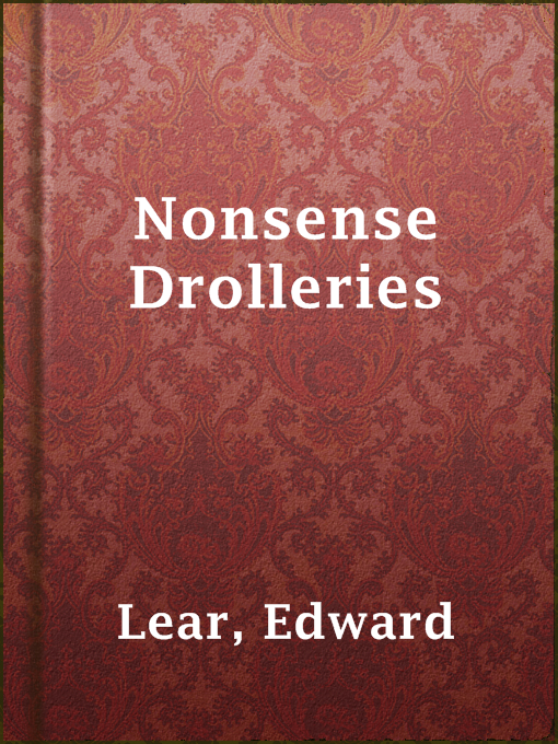 Title details for Nonsense Drolleries by Edward Lear - Wait list